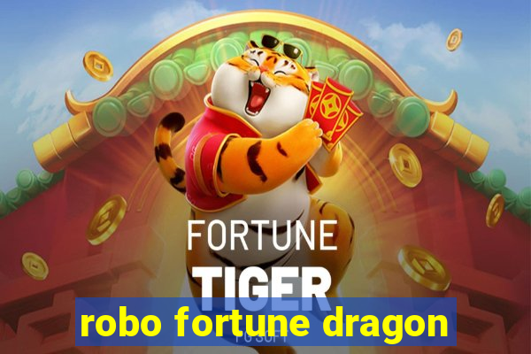 robo fortune dragon