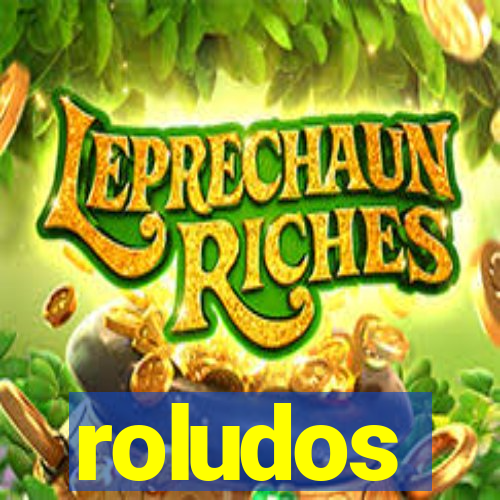 roludos