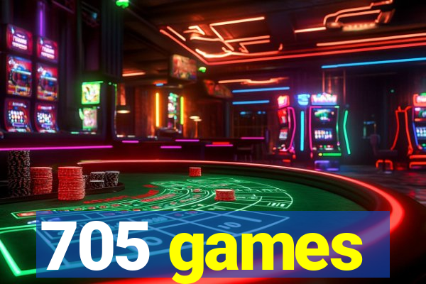 705 games