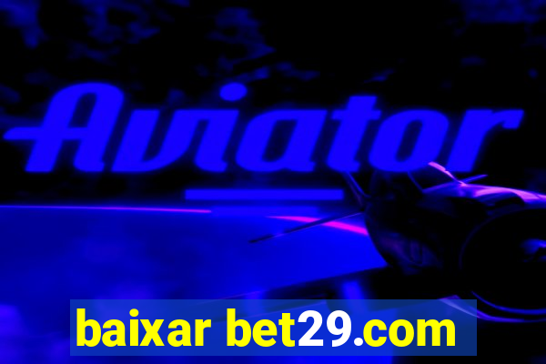 baixar bet29.com