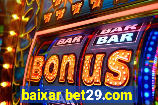 baixar bet29.com