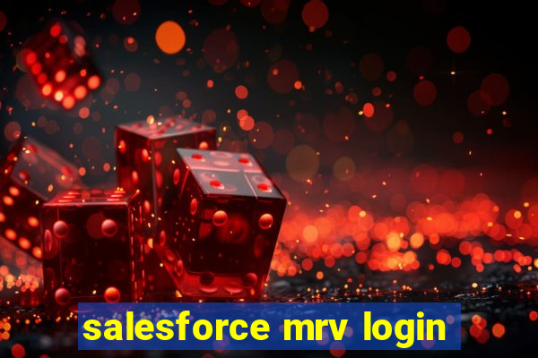 salesforce mrv login