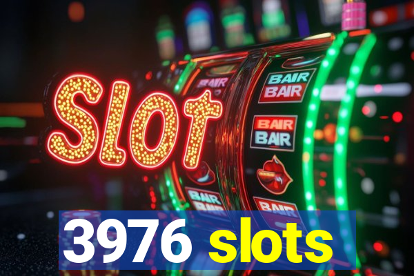 3976 slots