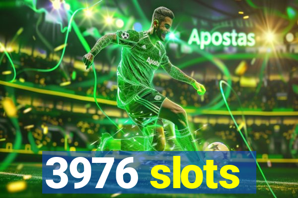 3976 slots