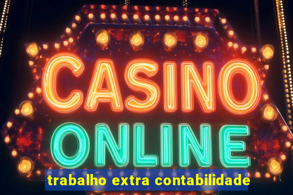 trabalho extra contabilidade