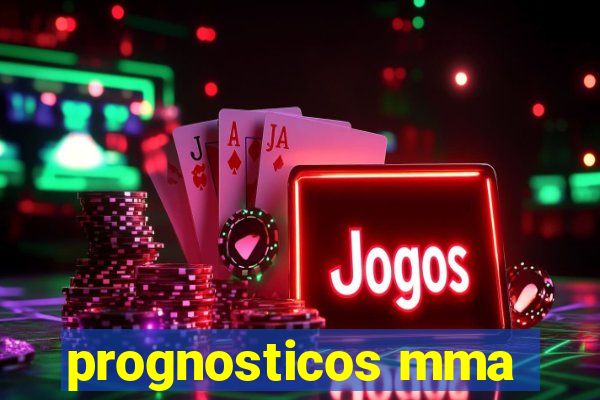 prognosticos mma