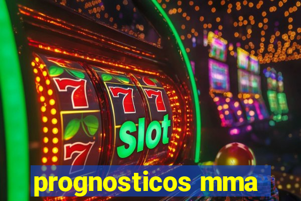 prognosticos mma
