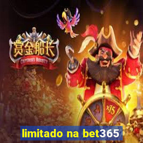 limitado na bet365