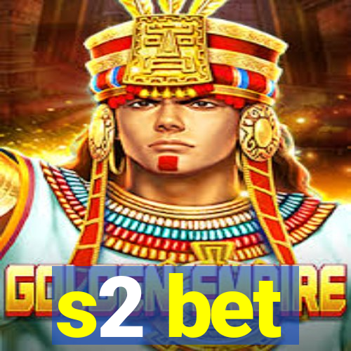 s2 bet