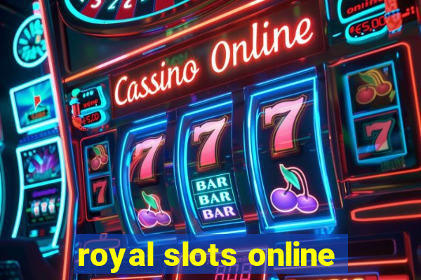 royal slots online