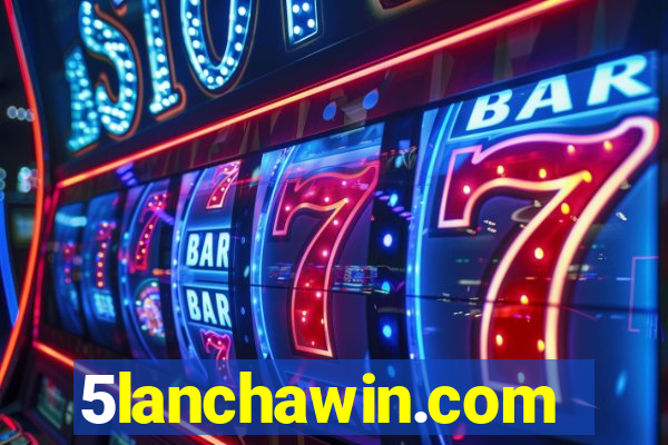 5lanchawin.com