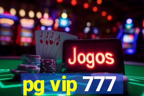 pg vip 777