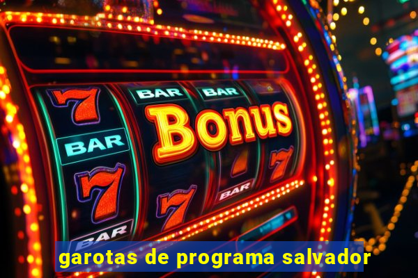 garotas de programa salvador