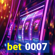 bet 0007