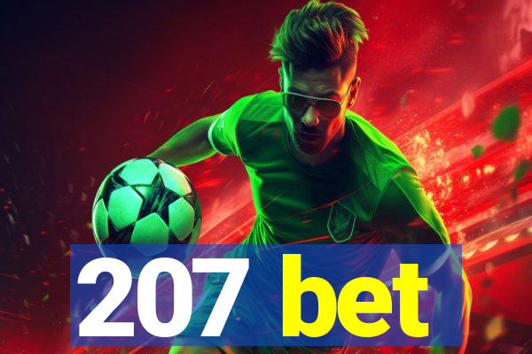 207 bet