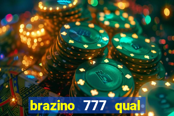 brazino 777 qual melhor jogo