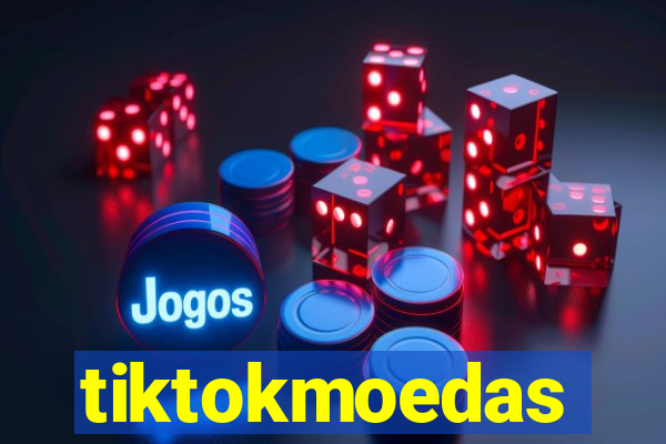 tiktokmoedas