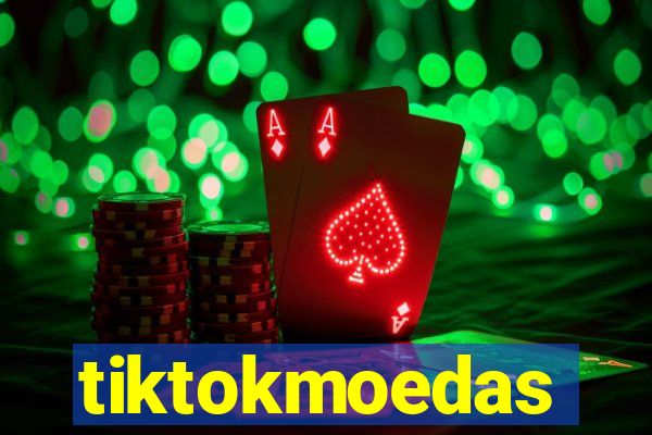tiktokmoedas