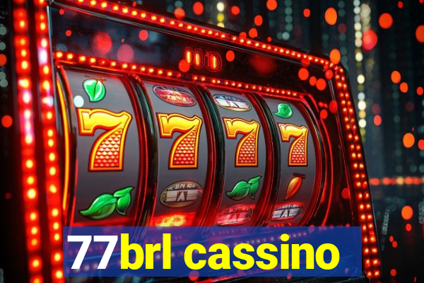 77brl cassino