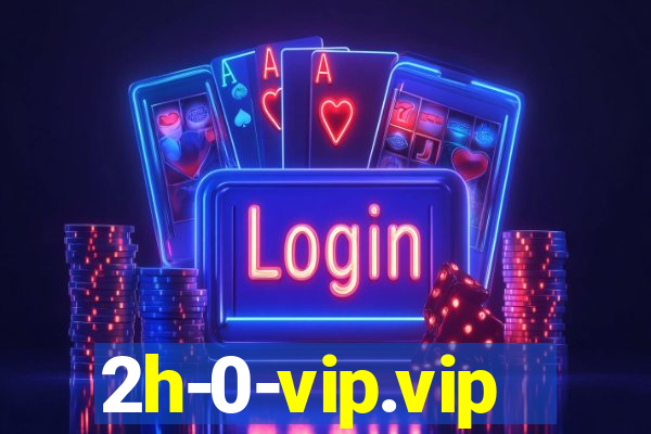 2h-0-vip.vip