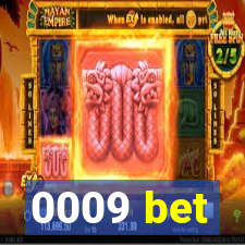 0009 bet