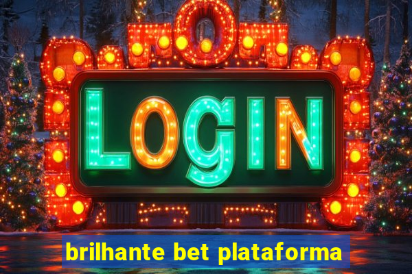 brilhante bet plataforma