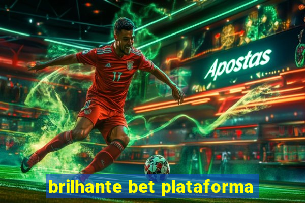 brilhante bet plataforma
