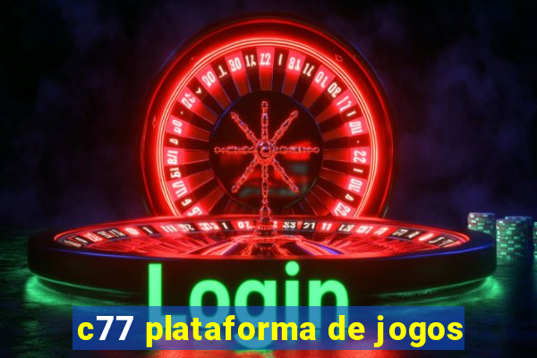c77 plataforma de jogos