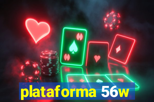 plataforma 56w