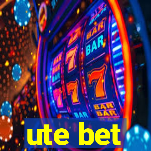 ute bet