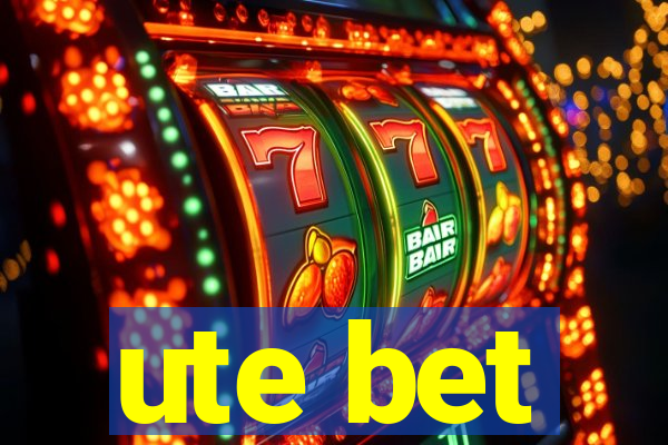 ute bet