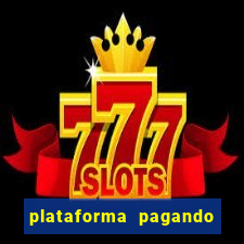 plataforma pagando 30 reais no cadastro