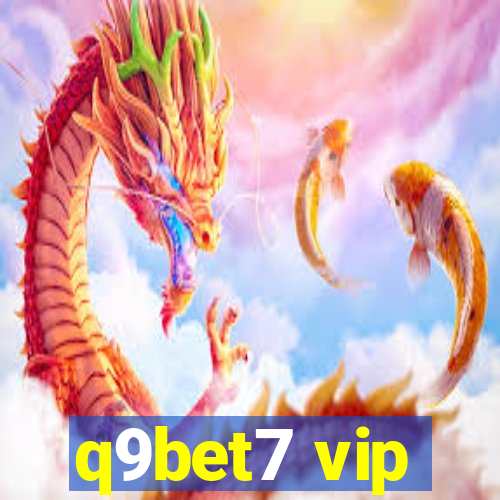 q9bet7 vip