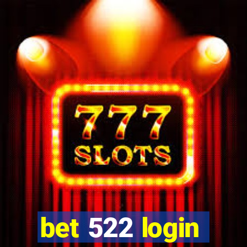 bet 522 login