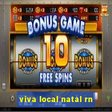 viva local natal rn