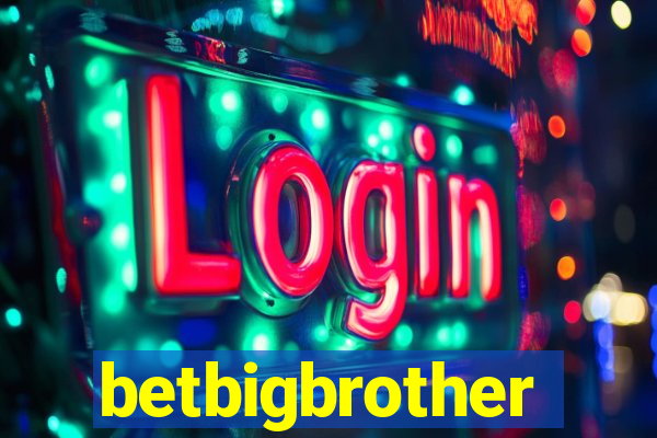 betbigbrother