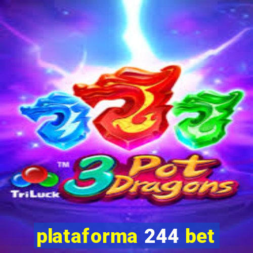 plataforma 244 bet