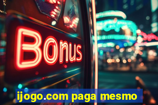 ijogo.com paga mesmo