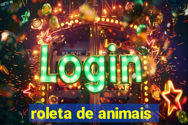 roleta de animais