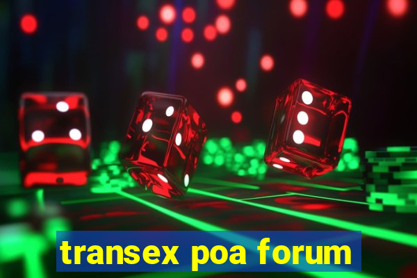 transex poa forum