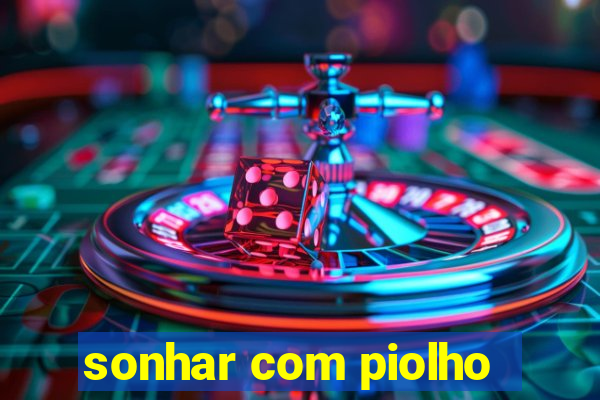 sonhar com piolho