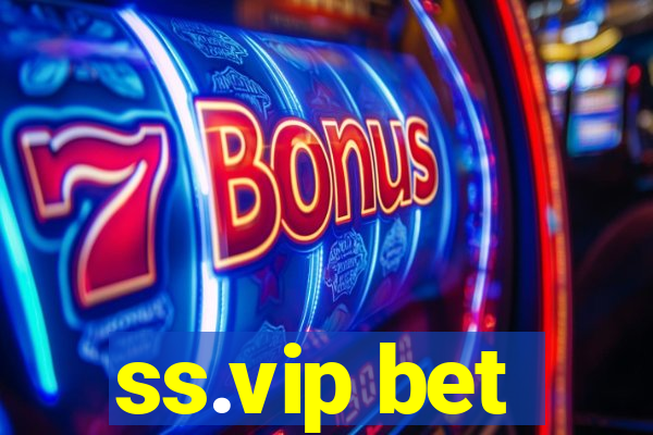 ss.vip bet