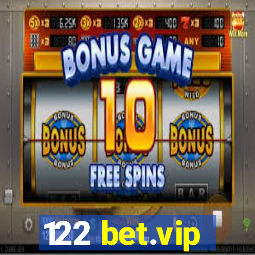 122 bet.vip