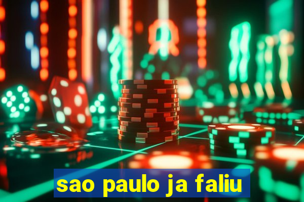 sao paulo ja faliu