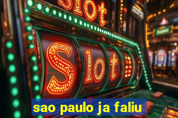 sao paulo ja faliu