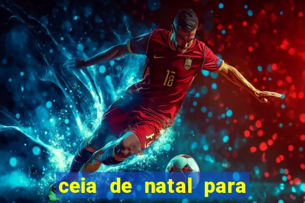 ceia de natal para 20 pessoas