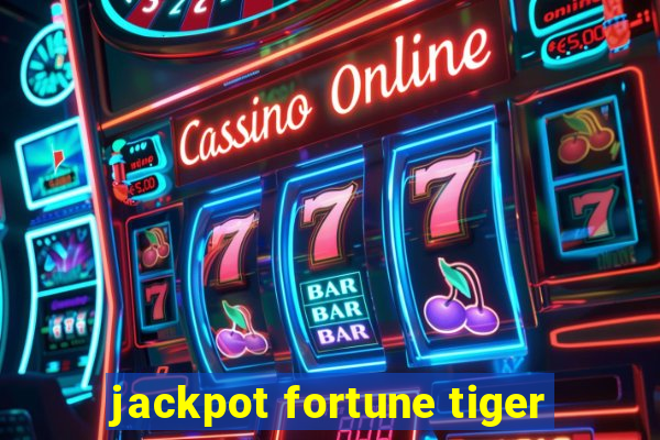 jackpot fortune tiger