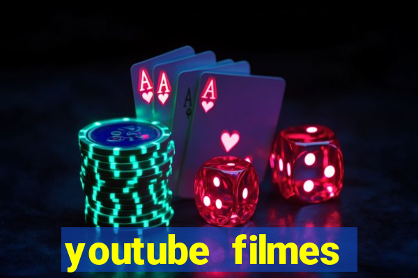 youtube filmes completos dublados gratis faroeste antigos