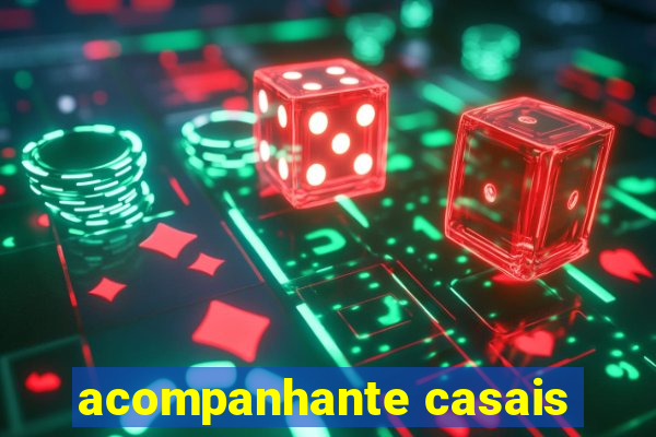acompanhante casais