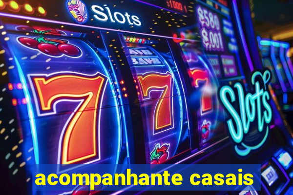 acompanhante casais